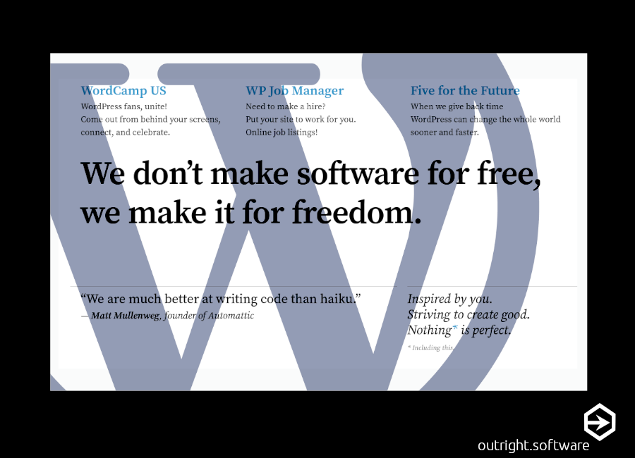 A massive blue watermark on top of white with black text. The text reads 'we don't make software for free. We make it for freedom.' WordPress is open software.